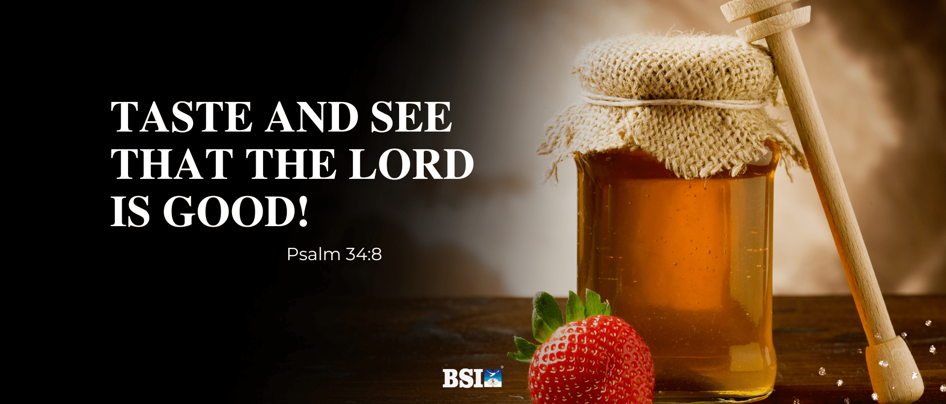 Taste and See that the LORD is Good